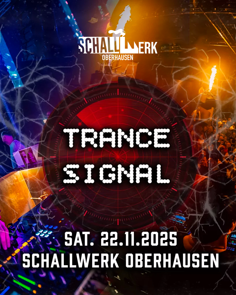 Trance Signal @ Schallwerk, Oberhausen (22.11.2025)
